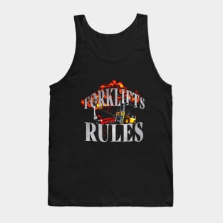 Forklifts Rules  | Funny Meme Quote | Meme Tank Top